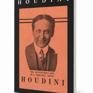 Houdini, The Adventurous Life of a Versatile Artist