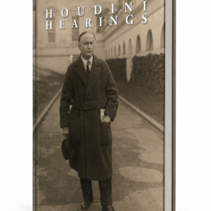 The Houdini Hearings