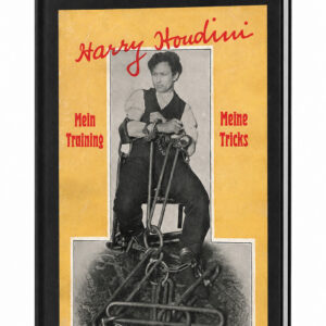 Houdini, Mein Training und Mein Tricks