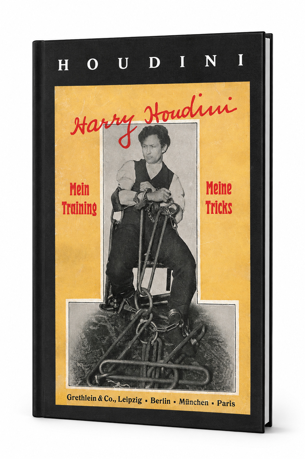 Houdini, Mein Training und Mein Tricks