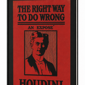 Houdini, The Right Way to Do Wrong
