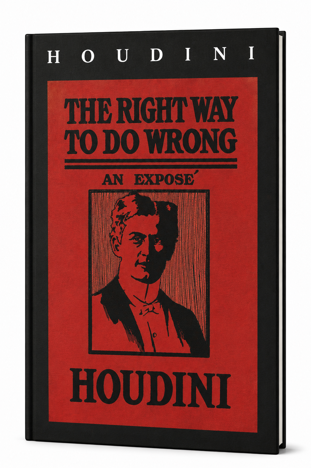 Houdini, The Right Way to Do Wrong