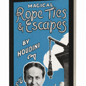Houdini, Magical Rope Ties and Escapes