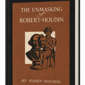 Houdini, The Unmasking of Robert-Houdin