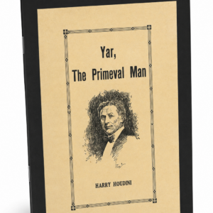 Houdini, Yar the Primeval Man